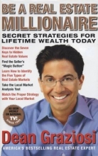 Cover art for Be a Real Estate Millionaire: Secret Strategies for Lifetime Wealth Today