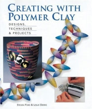 Cover art for Creating with Polymer Clay: Designs, Techniques, Projects