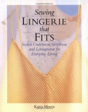 Cover art for Sewing Lingerie That Fits: Stylish Underwear, Sleepwear and Loungewear for Everyday Living