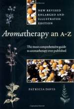 Cover art for Aromatherapy: An A to Z, Revised Edition