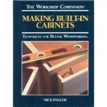 Cover art for Making Built-In Cabinets: Techniques for Better Woodworking (Workshop Companion)