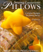 Cover art for Sewing Luxurious Pillows: Creative Designs for Home Decor