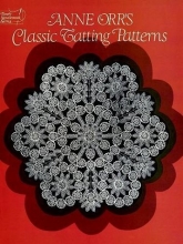 Cover art for Anne Orr's Classic Tatting Patterns (Dover Needlework)