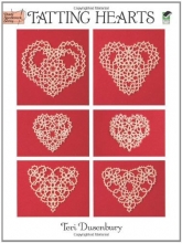 Cover art for Tatting Hearts (Dover Knitting, Crochet, Tatting, Lace)