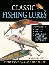Cover art for Classic Fishing Lures: Identification and Price Guide