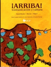 Cover art for Arriba! Comunicacion Y Cultura Brief Custom Edition for the University of Central Florida
