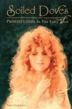 Cover art for Soiled Doves: Prostitution in the Early West (Women of the West)