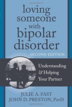 Cover art for Loving Someone with Bipolar Disorder: Understanding and Helping Your Partner (The New Harbinger Loving Someone Series)