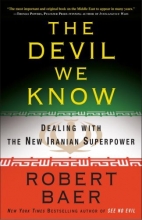 Cover art for The Devil We Know: Dealing with the New Iranian Superpower