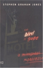 Cover art for The Bird is Gone: A Manifesto