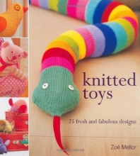 Cover art for Knitted Toys: 25 Fresh and Fabulous Designs