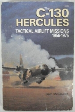 Cover art for The C-130 Hercules: Tactical Airlift Missions, 1956-1975