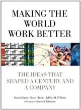 Cover art for Making the World Work Better: The Ideas That Shaped a Century and a Company