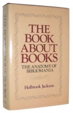Cover art for The Book About Books: The Anatomy of Bibliomania