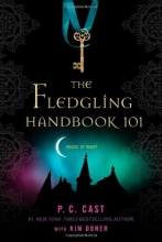 Cover art for The Fledgling Handbook 101 (House of Night)