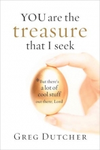Cover art for You Are the Treasure That I Seek:  But There's a Lot of Cool Stuff Out There, Lord