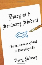 Cover art for Diary of a Seminary Student: The Supremacy of God in Everyday Life