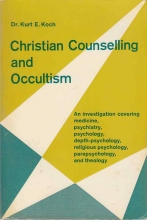 Cover art for Christian counselling and occultism: The counselling of the psychically disturbed and those oppressed through involvement in occultism