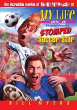 Cover art for My Life As a Stupendously Stomped Soccer Star (The Incredible Worlds of Wally McDoogle #26)
