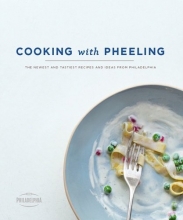 Cover art for Cooking with Pheeling:The Newest and Tastiest Recipies and Ideas from Philadelphia