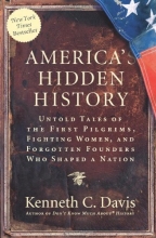 Cover art for America's Hidden History: Untold Tales of the First Pilgrims, Fighting Women, and Forgotten Founders Who Shaped a Nation