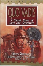 Cover art for Quo Vadis: A Classic Story of Love and Adventure (Christian Epics)