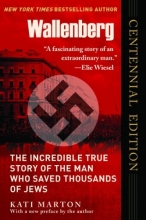 Cover art for Wallenberg: The Incredible True Story of the Man Who Saved the Jews of Budapest (Centenary Edition)