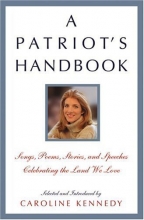 Cover art for A Patriot's Handbook: Songs, Poems, Stories, and Speeches Celebrating the Land We Love