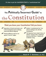 Cover art for Politically Incorrect Guide To The Constitution (Politically Incorrect Guides)