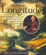 Cover art for The Illustrated Longitude: The True Story of the Lone Genius Who Solved the Greatest Scientific Problem of His Time