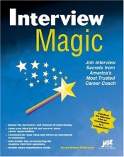 Cover art for Interview Magic: Job Interview Secrets From America's Career and Life Coach