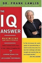 Cover art for The IQ Answer: Maximizing Your Child's Potential