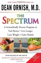 Cover art for The Spectrum: A Scientifically Proven Program to Feel Better, Live Longer, Lose Weight, and Gain Health