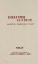 Cover art for Looking Within/Mirar Adentro: Selected Poems/Poemas Escogidos, 1954-2000 (African American Life Series)