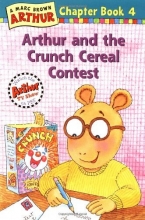 Cover art for Arthur and the Crunch Cereal Contest: An Arthur Chapter Book (Marc Brown Arthur Chapter Books)