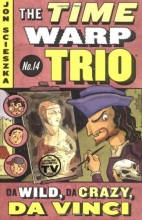 Cover art for Da Wild, Da Crazy, Da Vinci #14 (Time Warp Trio)