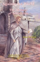 Cover art for Against the World: The Odyssey of Athanasius
