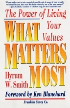 Cover art for What Matters Most : The Power of Living Your Values