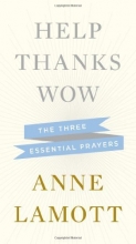Cover art for Help, Thanks, Wow: The Three Essential Prayers