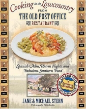 Cover art for Cooking in the Lowcountry from The Old Post Office Restaurant: Spanish Moss, Warm Carolina Nights, and Fabulous Southern Food (Roadfood Cookbook)