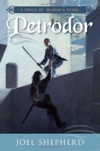 Cover art for Petrodor (Trial of Blood & Steel, Book II)