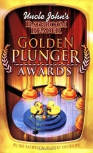 Cover art for Uncle John's Bathroom Reader Golden Plunger Awards (Uncle John's Bathroom Readers)