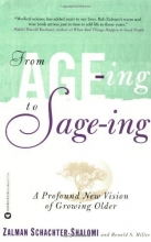Cover art for From Age-ing to Sage-ing: A Profound New Vision of Growing Older