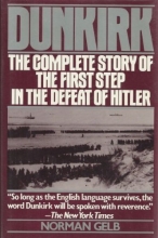 Cover art for Dunkirk: The Complete Story of the First Step in the Defeat of Hitler