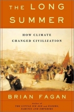 Cover art for The Long Summer: How Climate Changed Civilization