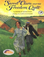 Cover art for Sweet Clara and the Freedom Quilt (Reading Rainbow Books)