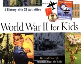 Cover art for World War II for Kids: A History with 21 Activities (For Kids series)