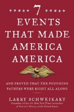 Cover art for Seven Events That Made America America: And Proved That the Founding Fathers Were Right All Along