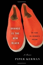 Cover art for Orange Is the New Black: My Year in a Women's Prison