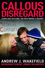 Cover art for Callous Disregard: Autisms and Vaccines: The Truth Behind a Tragedy